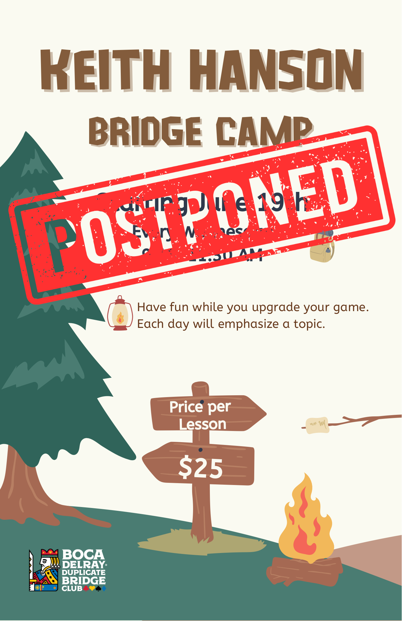 Keith Hanson's Bridge Camp Postponed!!!